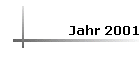 Jahr 2001