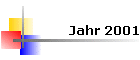 Jahr 2001