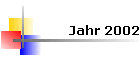 Jahr 2002